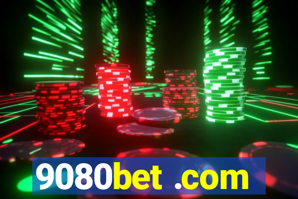 9080bet .com